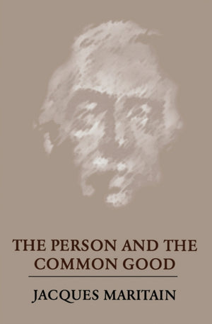 Person and the Common Good
