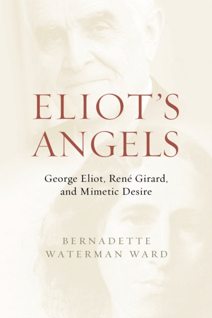Book cover of: Eliot's Angels. By: Bernadette Waterman Ward