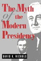 Book cover of: Myth of the Modern Presidency