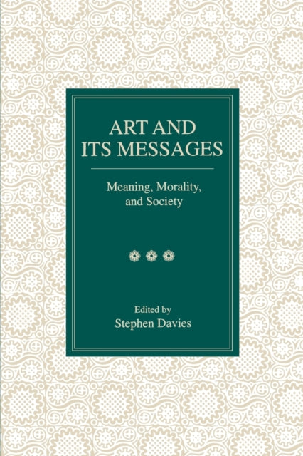 Book cover of: Art and Its Messages. By: Stephen Davies