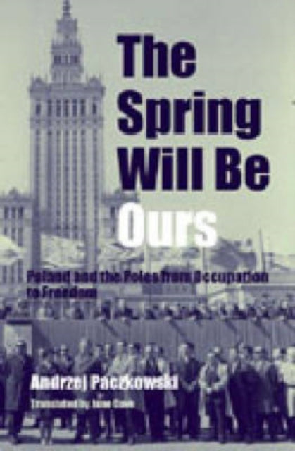 Book cover of: Spring Will Be Ours