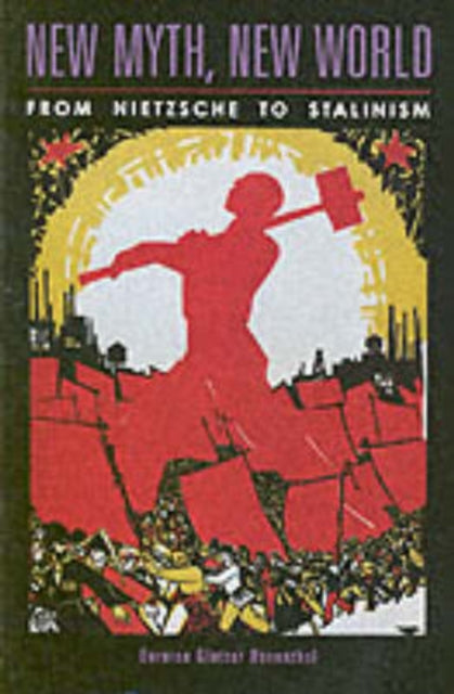 Book cover of: New Myth, New World. By: Bernice Glatzer Rosenthal