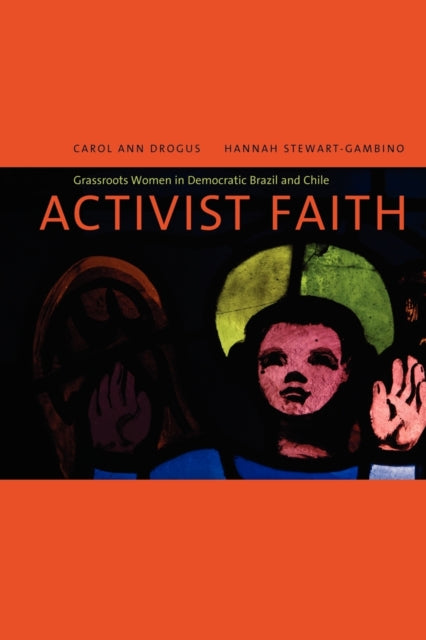 Book cover of: Activist Faith. By: Carol Ann Drogus