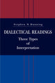 Book cover of: Dialectical Readings. By: Stephen N. Dunning