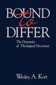 Book cover of: Bound to Differ. By: Wesley A. Kort