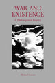 Book cover of: War and Existence. By: Michael Gelven