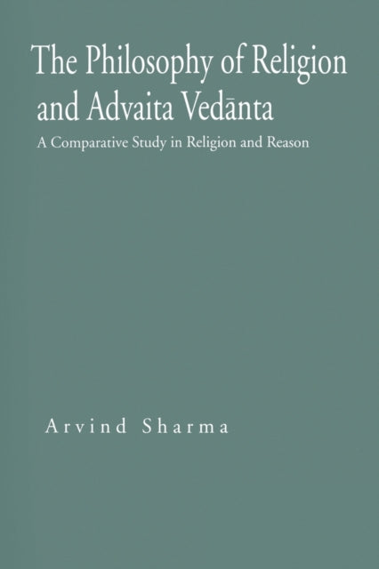 Book cover of: Philosophy of Religion and Advaita Vedanta. By: Arvind Sharma