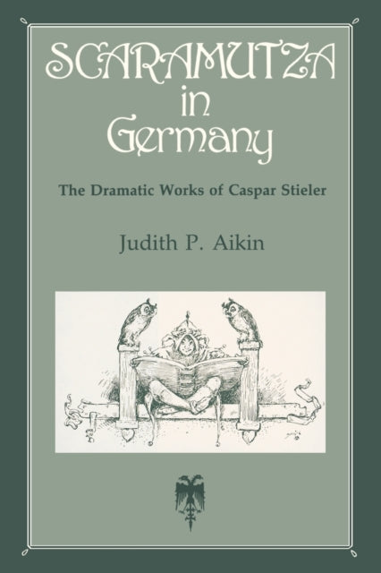 Book cover of: Scaramutza in Germany. By: Judith P. Aikin