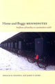 Book cover of: Horse-and-Buggy Mennonites. By: Donald B. Kraybill