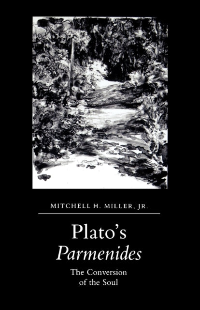 Book cover of: Plato's Parmenides. By: Miller, Mitchell H., Jr.