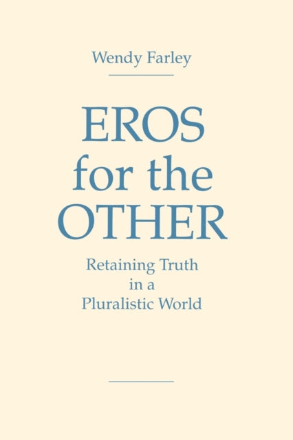 Book cover of: Eros for the Other. By: Wendy Farley