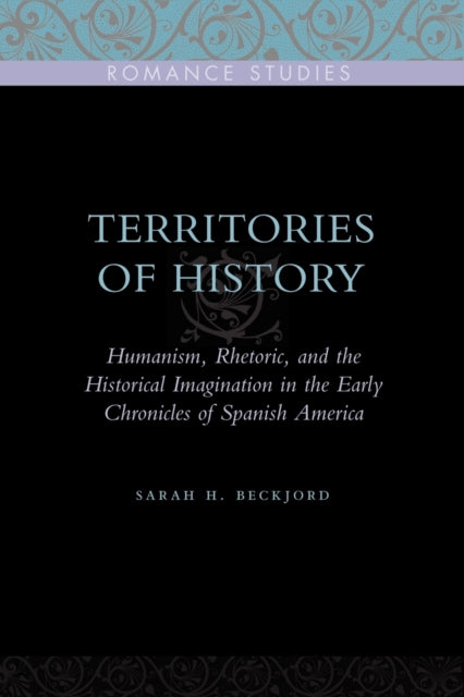 Book cover of: Territories of History. By: Sarah H. Beckjord