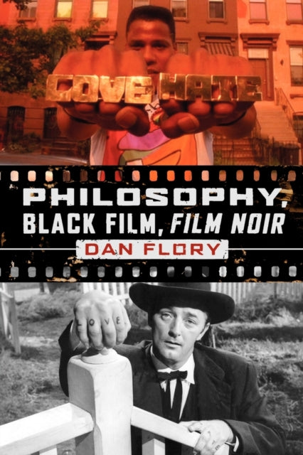 Book cover of: Philosophy, Black Film, Film Noir. By: Dan Flory