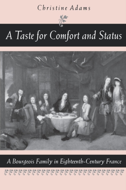Book cover of: Taste for Comfort and Status. By: Christine Adams