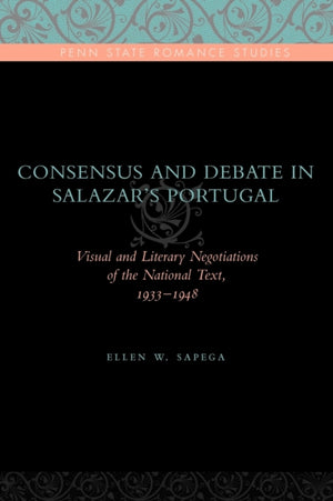 Consensus and Debate in Salazar's Portugal