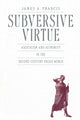 Book cover of: Subversive Virtue. By: James A. Francis