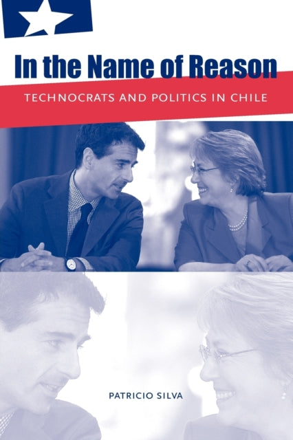 Book cover of: In the Name of Reason. By: Patricio Silva