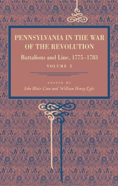 Book cover of: Pennsylvania in the War of the Revolution. By: John Blair Linn