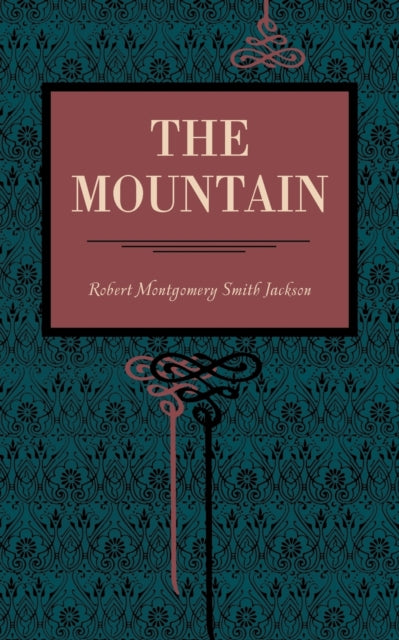 Book cover of: Mountain. By: Robert Montgomery Smith Jackson