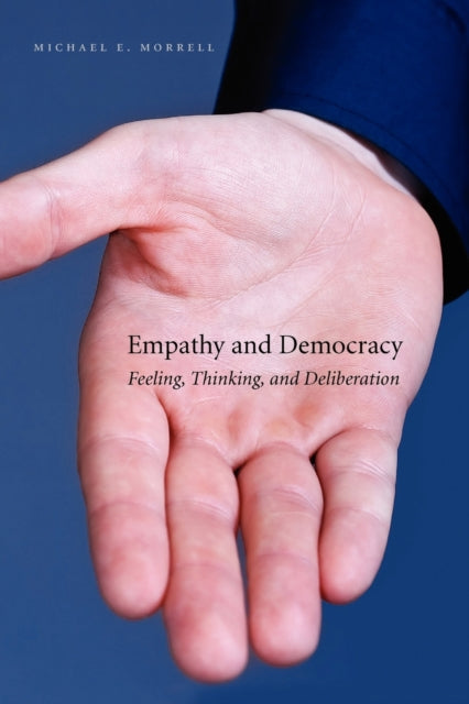 Book cover of: Empathy and Democracy. By: Michael E. Morrell