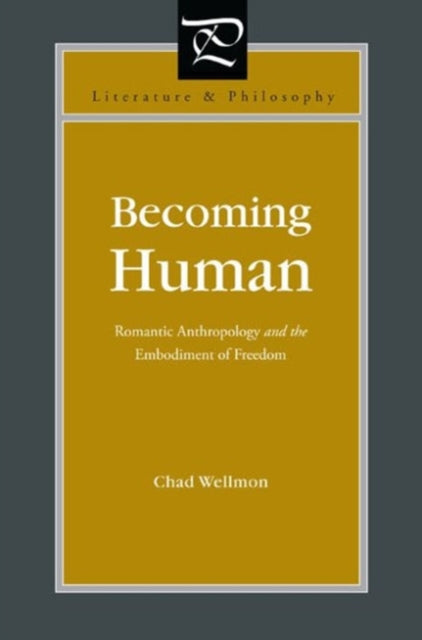 Book cover of: Becoming Human. By: Chad Wellmon