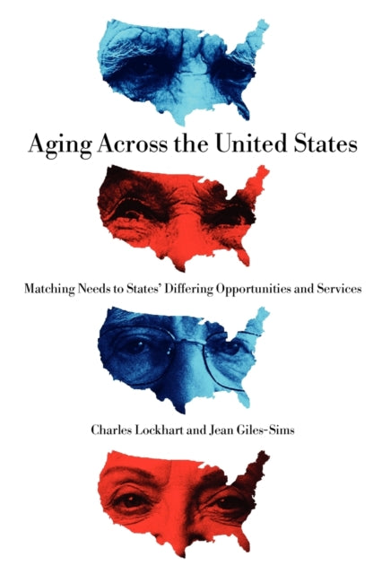 Book cover of: Aging Across the United States. By: Charles Lockhart