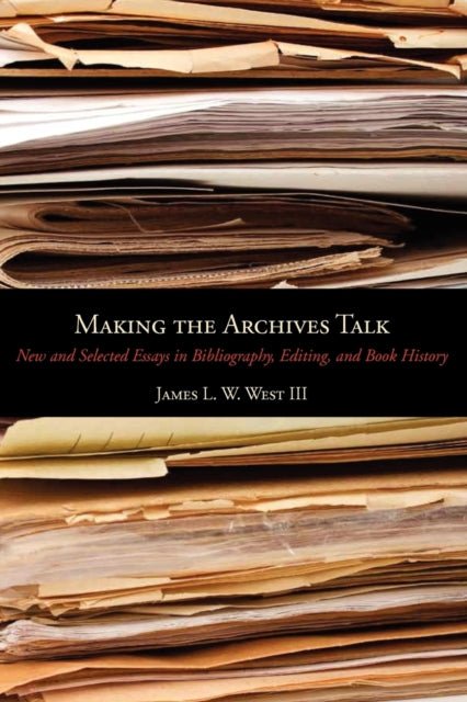 Book cover of: Making the Archives Talk. By: James L. W. West