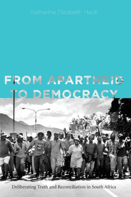 Book cover of: From Apartheid to Democracy. By: Katherine Elizabeth Mack