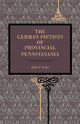 Book cover of: German Pietists of Provincial Pennsylvania. By: Julius Friedrich Sachse