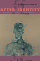 Book cover of: After Identity. By: Robert Zacharias