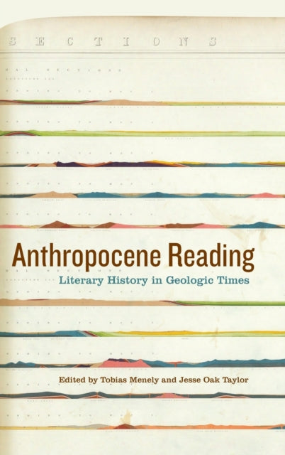 Book cover of: Anthropocene Reading. By: Tobias Menely