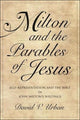 Book cover of: Milton and the Parables of Jesus. By: David V. Urban