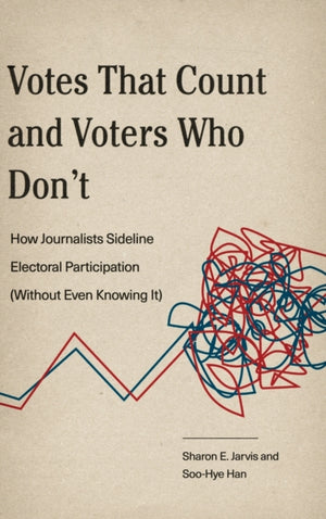Votes That Count and Voters Who Don’t