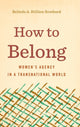 Book cover of: How to Belong. By: Belinda A. Stillion Southard