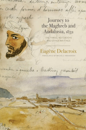 Journey to the Maghreb and Andalusia, 1832