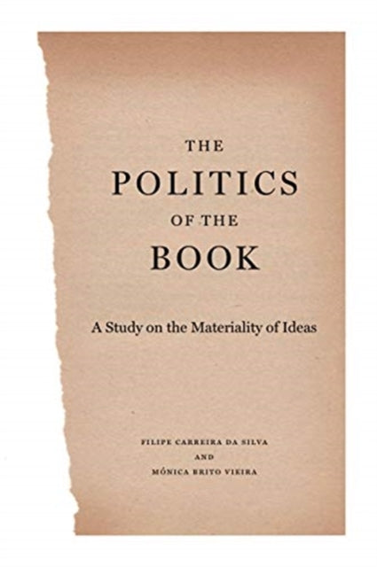 Book cover of: Politics of the Book. By: Filipe Carreira da Silva
