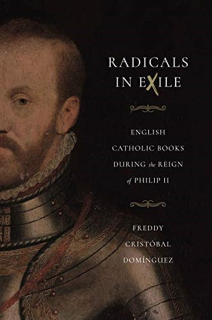 Book cover of: Radicals in Exile. By: Freddy Cristóbal Domínguez