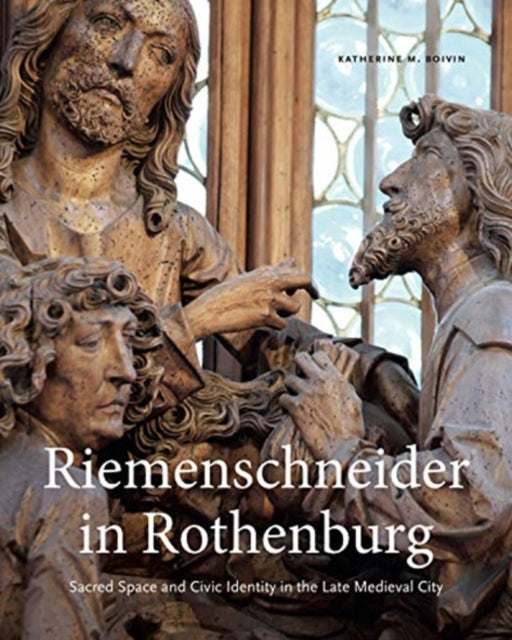 Book cover of: Riemenschneider in Rothenburg. By: Katherine M. Boivin