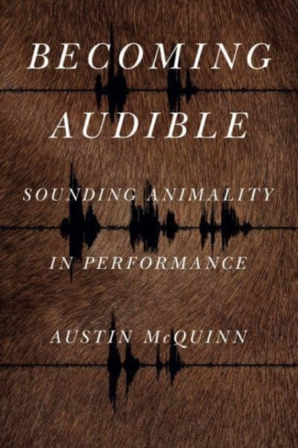 Book cover of: Becoming Audible. By: Austin McQuinn