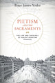 Book cover of: Pietism and the Sacraments. By: Peter James Yoder