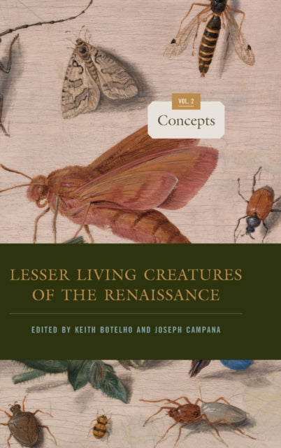 Book cover of: Lesser Living Creatures of the Renaissance. By: Keith Botelho