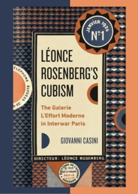 Book cover of: Leonce Rosenberg’s Cubism. By: Giovanni Casini