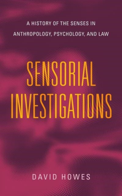 Book cover of: Sensorial Investigations. By: David Howes