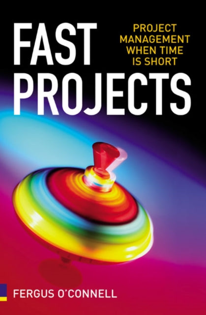 Book cover of: Fast Projects. By: Fergus O'Connell