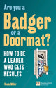Book cover of: Are you a Badger or a Doormat?. By: MILLER, ROSIE