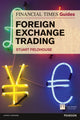 Book cover of: Financial Times Guide to Foreign Exchange Trading, The. By: FIELDHOUSE, STUART