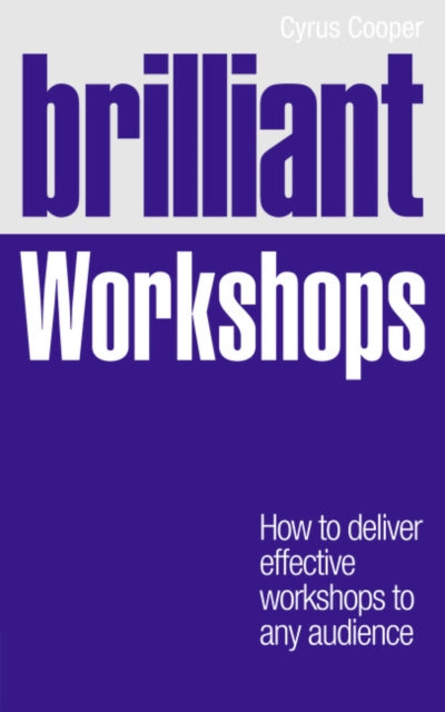 Book cover of: Brilliant Workshops. By: Cyrus Cooper