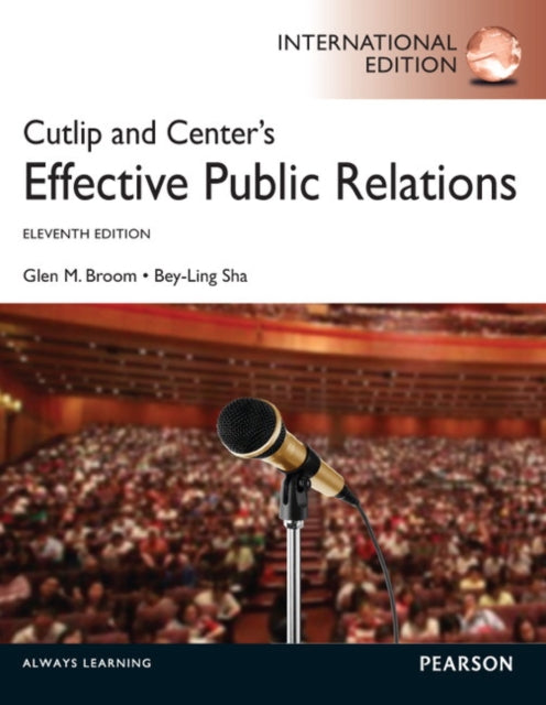 Book cover of: Cutlip and Center's Effective Public Relations. By: Glen M. Broom . Bey . Ling Sha