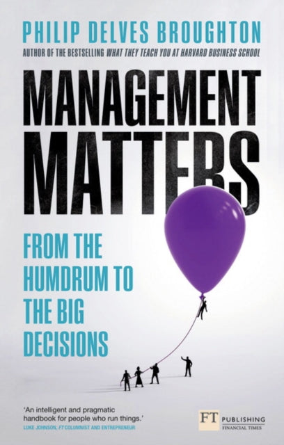 Book cover of: Management Matters. By: DELVES-BROUGHTON, P