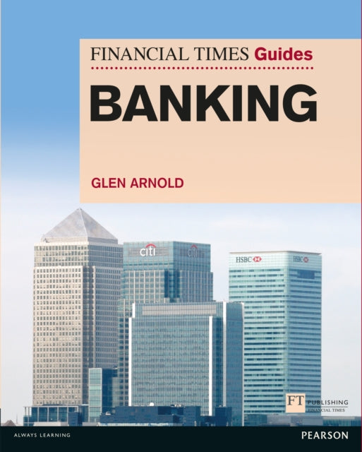 Book cover of: Financial Times Guide to Banking, The. By: ARNOLD, GLEN